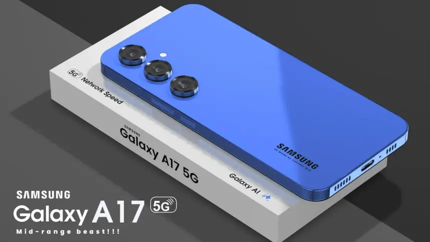 Samsung Galaxy A17 özellikleriyle ortaya çıktı