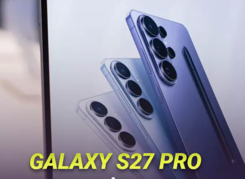 Samsung Galaxy S27 Pro beklentileri neler sunuyor?