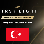 007 First Light Türkçe dil desteğiyle geliyor