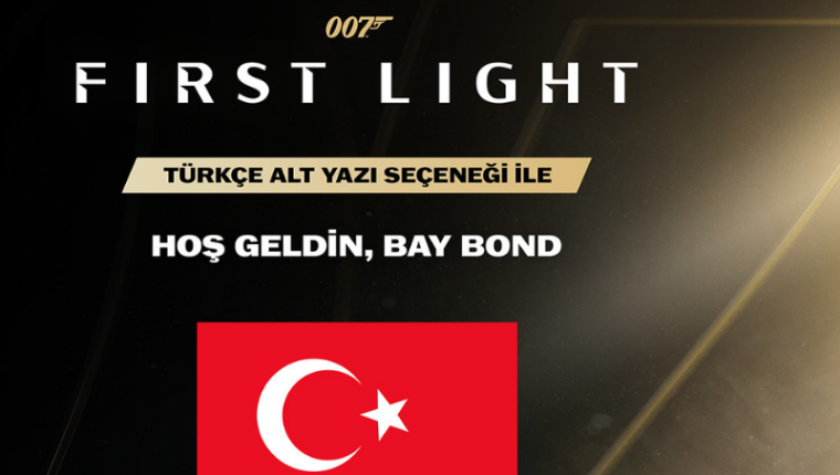 007 First Light Türkçe dil desteğiyle geliyor