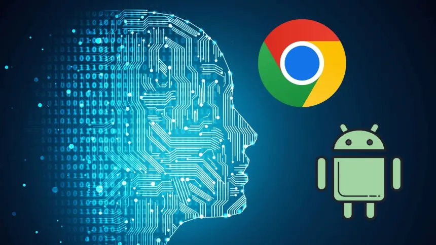 Android ve Chrome yapay zeka destekli erişilebilirlik özelliklerine kavuşuyor