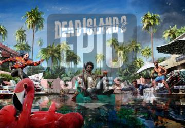 Dead Island 2, Epic Games Store kullanıcılarına ücretsiz sunuluyor