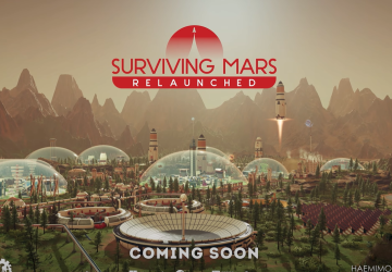 Surviving Mars Relaunched ile kızıl gezegende yeni bir sayfa açılıyor