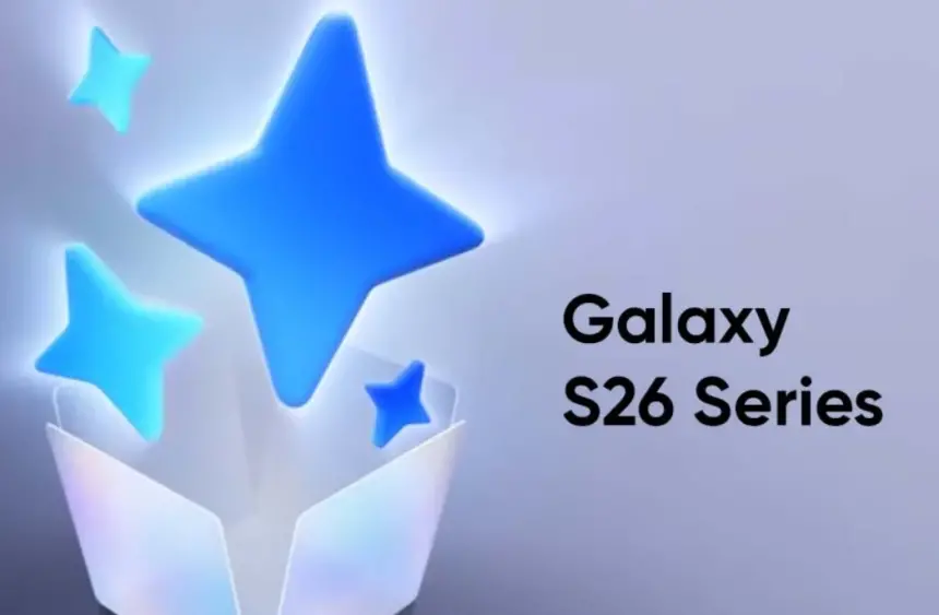 Galaxy S26 serisi için ön siparişler resmen başladı