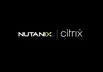 Citrix ve Nutanix iş birliği ile dijital çalışma ortamlarında yeni bir dönem başlıyor