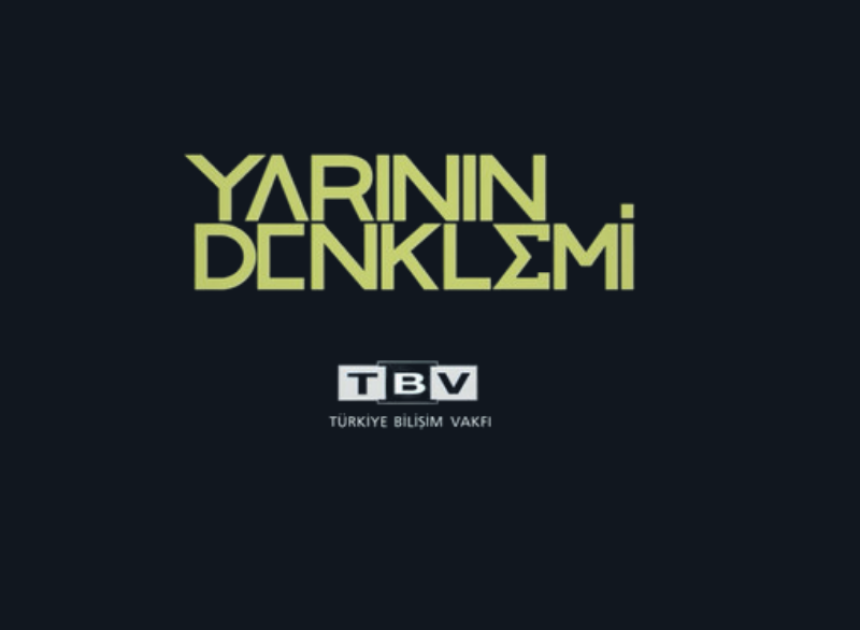 Türkiye Bilişim Vakfı Yarının Denklemi’nin yeni bölümlerini yayınladı