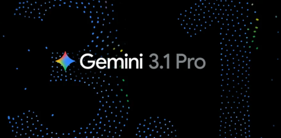 Google Gemini 3.1 Pro duyuruldu: Akıl yürütmede yeni seviye