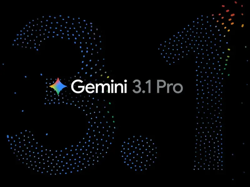 Google Gemini 3.1 Pro duyuruldu: Akıl yürütmede yeni seviye