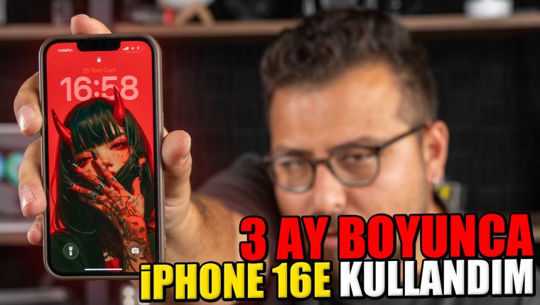 iPhone 16e’yi 3 ay boyunca kullandım : Kimler almalı?