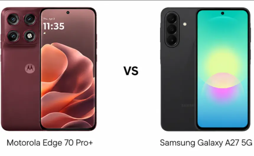 Motorola Edge 70 Pro+ ile Samsung Galaxy A27 5G karşı karşıya: Fazladan ödeme gerçekten karşılığını veriyor mu?