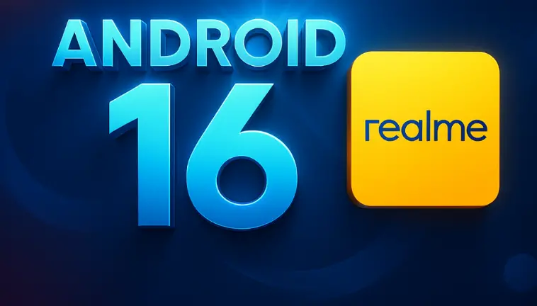 Bu Realme cihazları Android 16 güncellemesini almayacak
