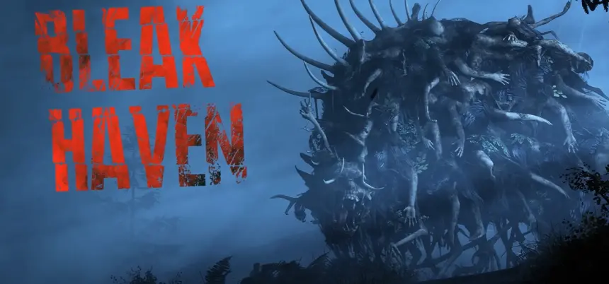 Bleak Haven hayatta kalma korku oyunu duyuruldu