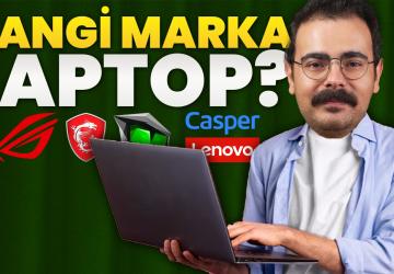 Hangi marka Laptop almalıyım? Laptop satın alma rehberi 2025