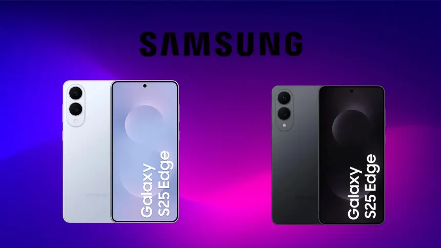 Samsung Galaxy S25 Edge ile ilgili ilk detaylar ortaya çıktı
