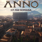 Anno 117 Pax Romana'nın ilk oynanış fragmanı yayınlandı