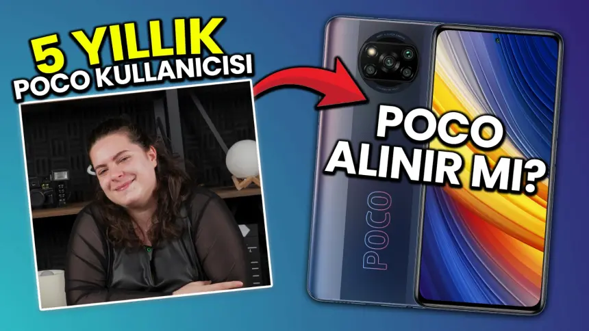 5 Yıl Poco telefon kullanmak! Poco alınır mı?